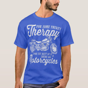 T-shirt Motos motocyclettes amusant Biker pour certains Il