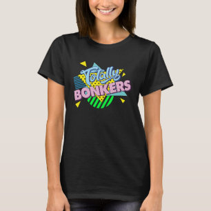 T-shirt Mots Anglais Comment Parler Anglais TOTALLY BONKER