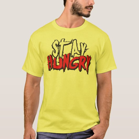 T-shirt Mots Motivationnels - Restez faim (Devant)