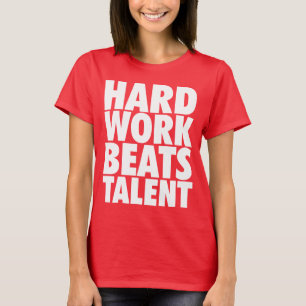 T-shirt Mots Motivationnels - Travail Dur bat Talent