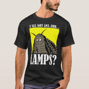 T-shirt Motten Meme Yall A Obtenu Un Citation Uhh Lamps