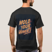 T-shirt Moulage ton moment (Dos)