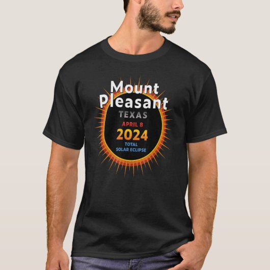 T-shirt Mount Pleasant Texas TX Total Solar Eclipse 2024 2 (Devant)
