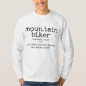 T-shirt Mountain Biker Définition Funny MTB Downhill Bikin (Devant)