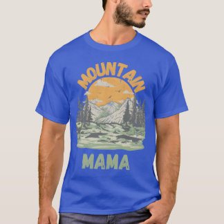T-shirt Mountain Mama pour toutes les mères qui aiment Mou