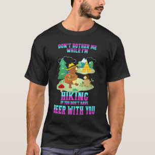 T-shirt Mountains Beer Love Hiker Team Sarcastic Joke Sayi