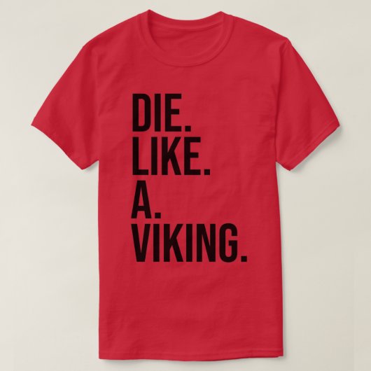 T-shirt Mourir comme un texte noir viking (Design devant)