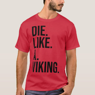 T-shirt Mourir comme un texte noir viking