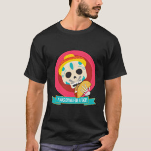 T-shirt Mourir D'Un Taco