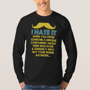 T-shirt Moustache Compliment Humour de cheveux faciale Bla