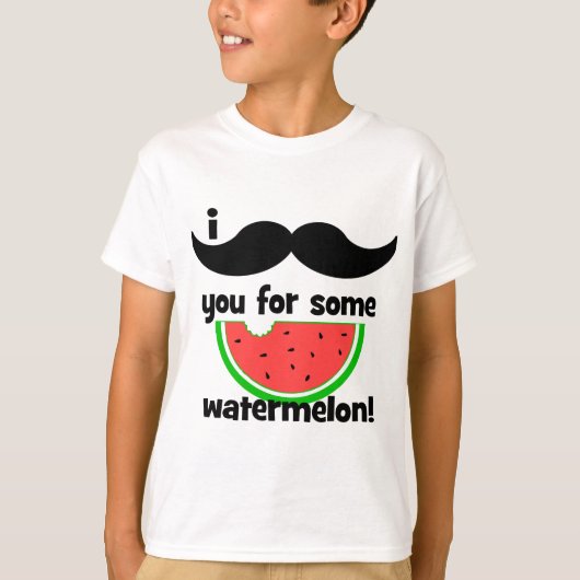 T-shirt Moustache I vous pour une certaine pastèque ! (Devant)