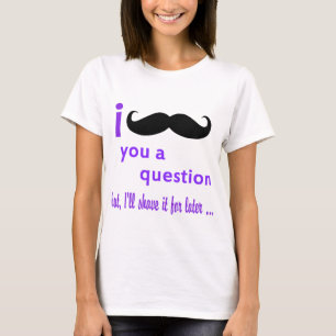 T-shirt Moustache vous un modèle de Qpc de question