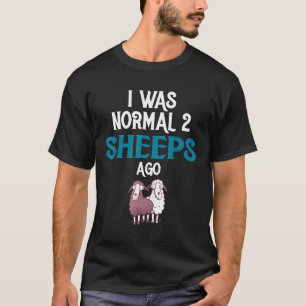 T-shirt Mouton J'étais normal il y a deux Moutons