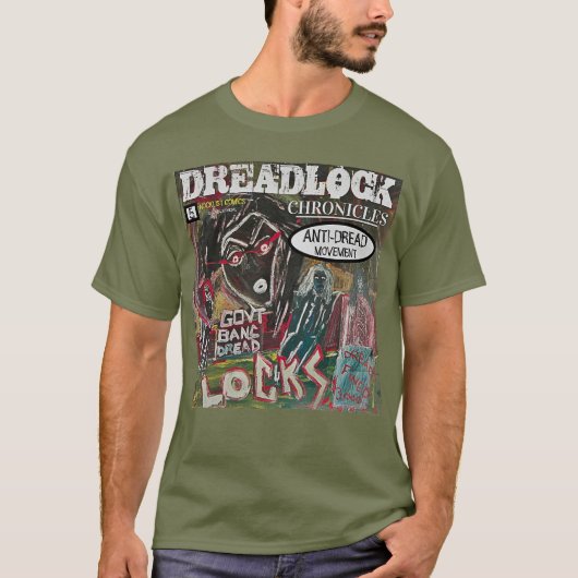 T-SHIRT MOUVEMENT ANTI-DREADLOCK CHRONICLES (Devant)