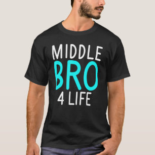 T-shirt Moyenne Bro 4 vie Moyenne Frère