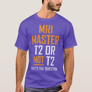 T-shirt MRI Master Technologist MRI Tech Apparel 