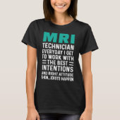 T-shirt MRI Technician Work Tech Technologist (Devant)