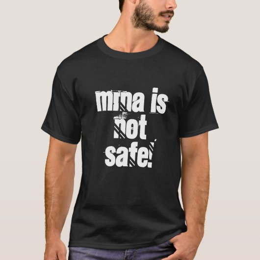 T-shirt MRNA n'est pas en sécurité ! (Devant)