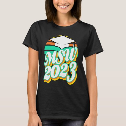 T-shirt MSW Masters Degree Social Work Worker Graduation 2 (Devant)