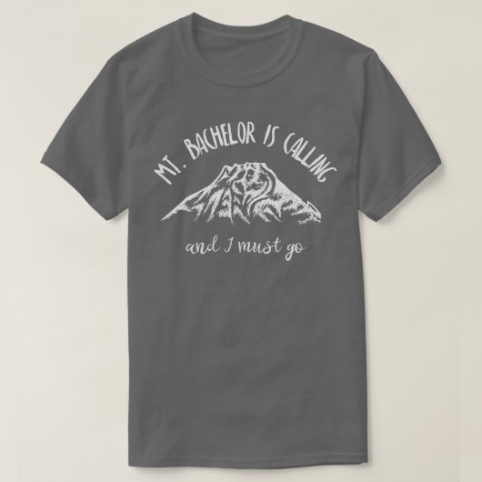 T-shirt Mt Bachelor Appelle Je Dois Aller Chemise Oregon M (Design devant)