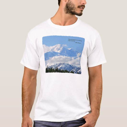 T-shirt Mtns sont appeler/Mt McKinley (Devant)