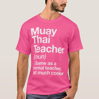 T-shirt Muay Thai Enseignant Définition Funny Arts Martiau
