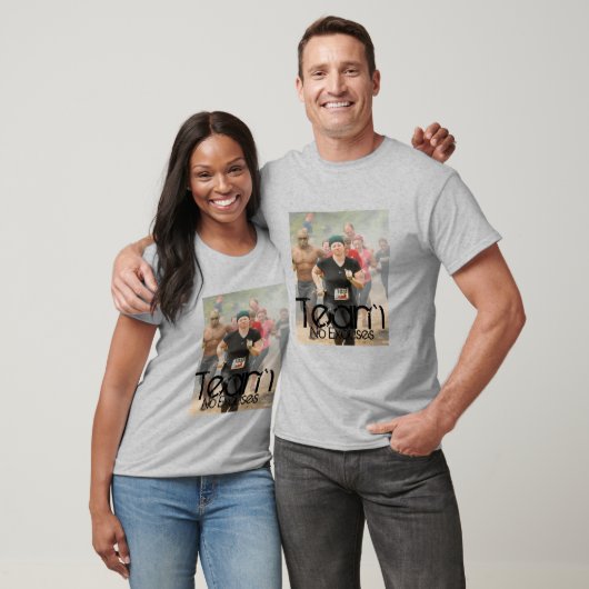 T-shirt mudder8, Team, No Excuses (Unisexe)
