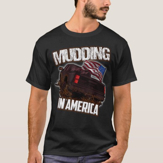 T-shirt Mudding in America Mud Bogging et Mud Racing (Devant)