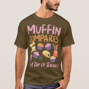 T-shirt Muffin Comparé À Un Jour De Cuisson
