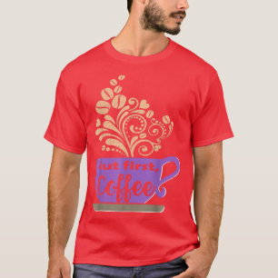 T-shirt Mug De Café Violet Mais D'Abord, Les Femmes De Caf