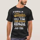T-shirt Multi-tâche Forex Trader (Devant)