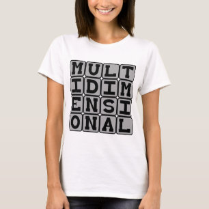 T-shirt Multidimensionnel, plusieurs dimensions