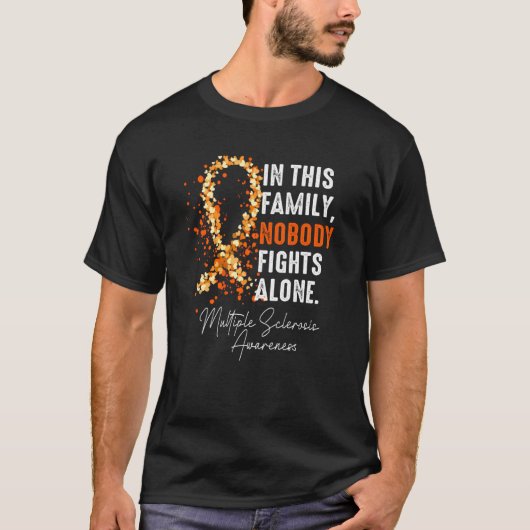 T-shirt Multiple Sclerosis Awareness This Family Nobody Fi (Devant)