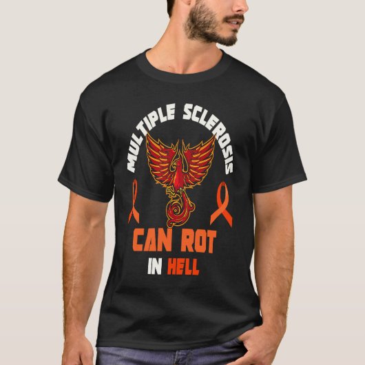 T-shirt Multiple Sclerosis Can Rot In Hell MS Awareness Ri (Devant)