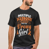 T-shirt Multiple Sclerosis Messed With The Wrong (Devant)