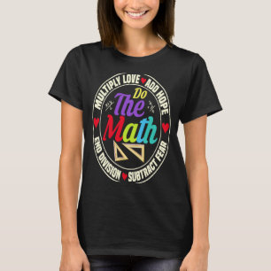 T-shirt Multiplier L'Amour Ajouter L'Espoir Enseigner L'Éd