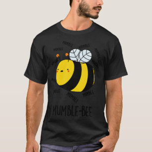 T-shirt Mumble Bee Funny Insect Pun 1