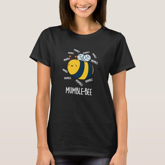 T-shirt Mumble Bee Funny Insect Pun Dark BG (Devant)