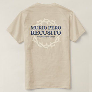 T-shirt MURIO PERO RESUCITO Por Nuestros Pecados