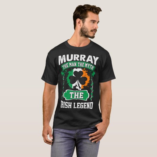 T-shirt Murray l'homme le st patrick irlandais de légende (Devant entier)