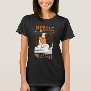 T-shirt Muscle Whisperer Massage Thérapiste