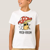 T-shirt Mush-vroom Funny Pun de Champignons Rapides (Devant)