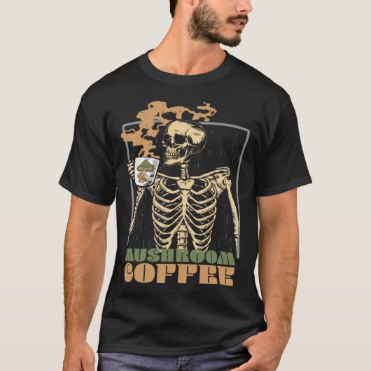 T-shirt Mushroom Coffee Skeleton Chaga Gothic Mushroom Hun (Devant)