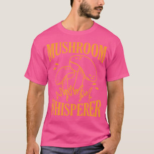 T-shirt Mushroom Whisperer Mycologue Morels Chasse Amoureu
