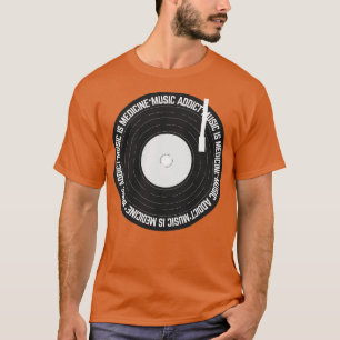 T-shirt Music Addict Musique Médecine Vinyl Record 1