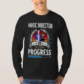 T-shirt Music Director In Progress Trainee Student (Devant)