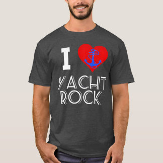 T-shirt Music i love yacht rock rock n roll anchor