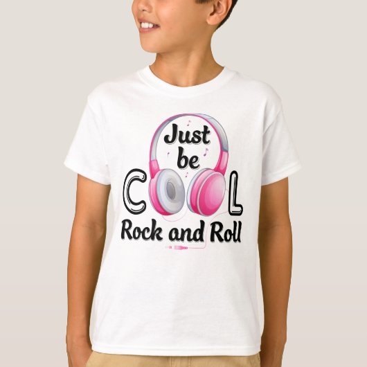 T-shirt Music Lover Just Be Cool Rock and Roll (Devant)