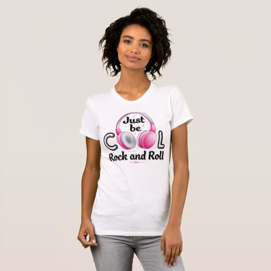 T-shirt Music Lover Just Be Cool Rock and Roll (Devant entier)