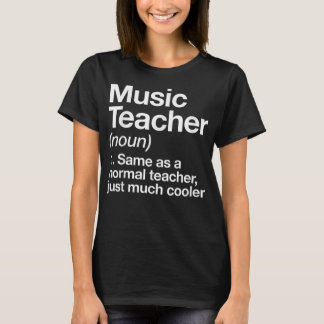 T-shirt Music Teacher Definition Funny Back To School Firs